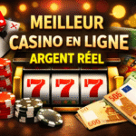 Meilleur casino en ligne avec argent réel
